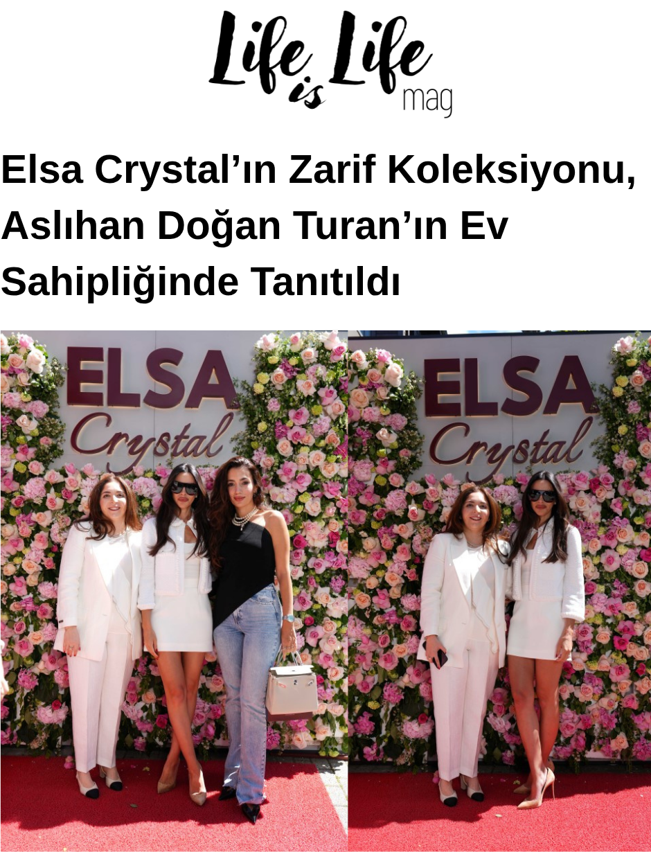Elsa Crystal’ın Zarif Koleksiyonu, Aslıhan Doğan Turan’ın Ev Sahipliğinde Tanıtıldı